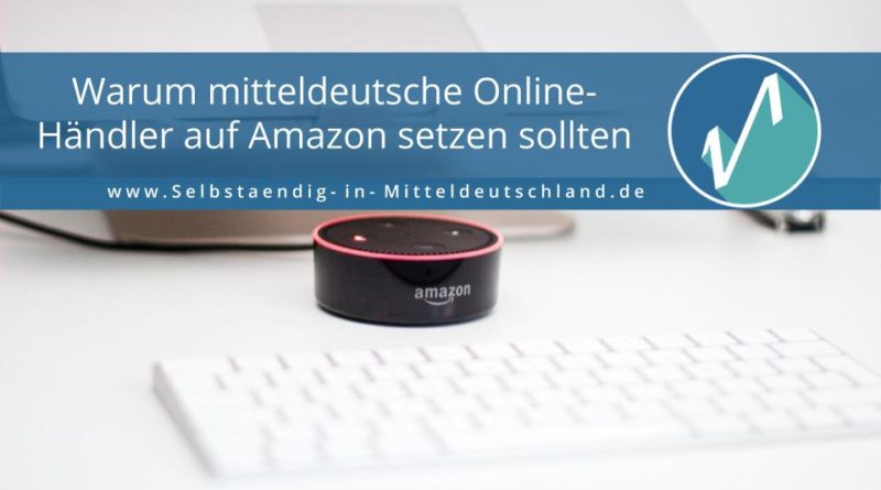 Blogcover-Selbstaendig-in-Mitteldeutschland.de-amazon-fba-alexa-haendler