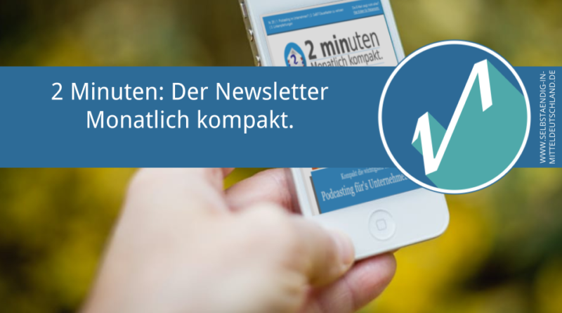 Selbstaendig-in-Mitteldeutschland.de-2-minuten-newsletter