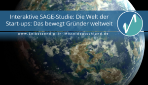 Selbstaendig-in-Mitteldeutschland.de Blogcover für Beratung zum Thema gruender weltweit sage-studie