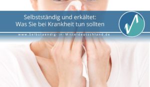 Selbstaendig-in-Mitteldeutschland.de Blogcover für Consulting, Webinare und Weiterbildung zum Thema erkaeltet