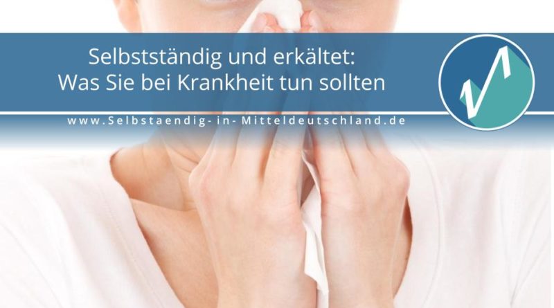 Selbstaendig-in-Mitteldeutschland.de Blogcover für Consulting, Webinare und Weiterbildung zum Thema erkaeltet