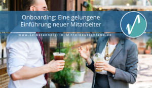 Selbstaendig-in-Mitteldeutschland.de Blogcover für Consulting, Webinare und Weiterbildung zum Thema onboarding