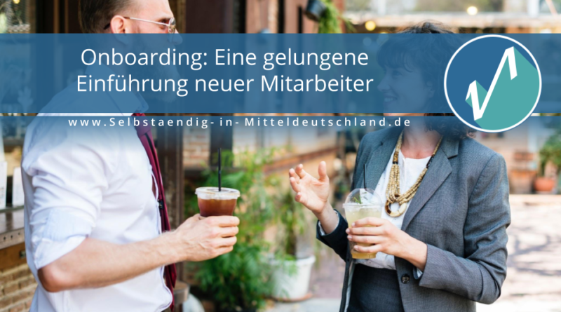 Selbstaendig-in-Mitteldeutschland.de Blogcover für Consulting, Webinare und Weiterbildung zum Thema onboarding