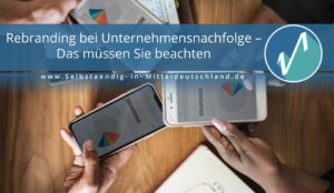 Selbstaendig-in-Mitteldeutschland.de Blogcover für Consulting, Webinare und Weiterbildung zum Thema rebranding