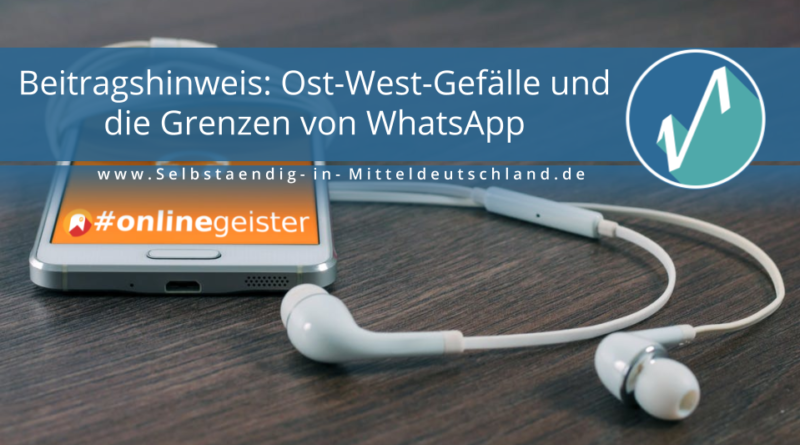 Selbstaendig-in-Mitteldeutschland.de Blogcover für #Onlinegeister-Podcast über Marketing zum Thema whatsapp