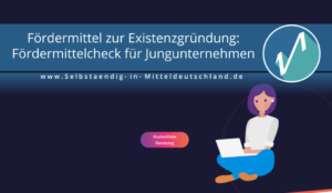 Selbstaendig-in-Mitteldeutschland.de Blogcover zum Thema Fördermittelcheck Existenzgründung