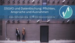 Selbstaendig-in-Mitteldeutschland.de Blogcover zum Thema dsgvo pflichten