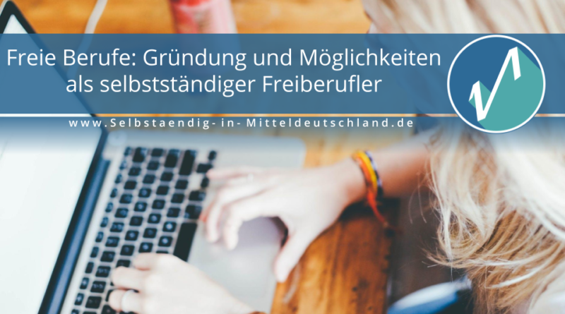 Selbstaendig-in-Mitteldeutschland.de Blogcover zum Thema freiberuf gruendung