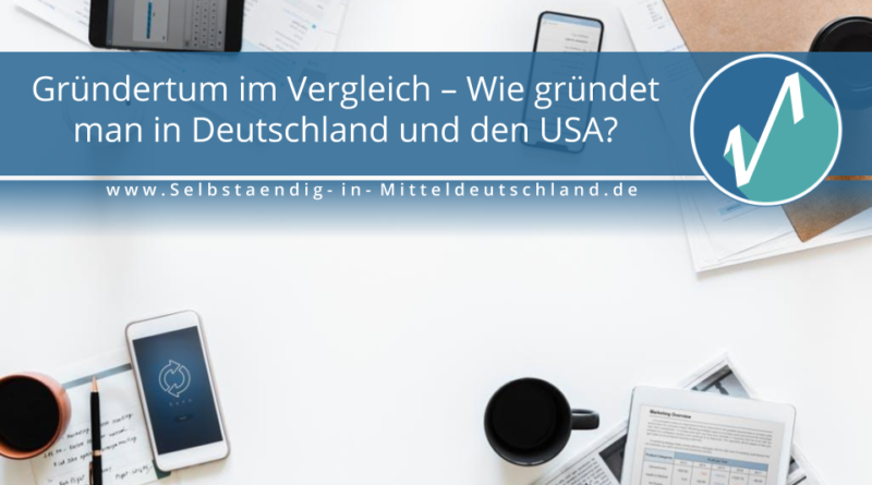 Selbstaendig-in-Mitteldeutschland.de Blogcover zum Thema gruenden deutschland usa