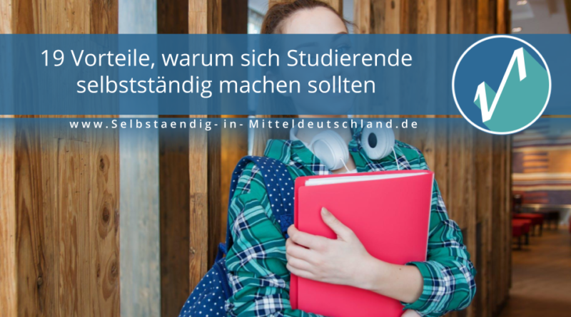 Selbstaendig-in-Mitteldeutschland.de Blogcover zum Thema studierende selbstaendig