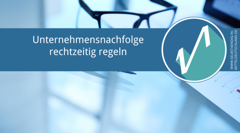 Selbstaendig-in-Mitteldeutschland.de Unternehmensnachfolge